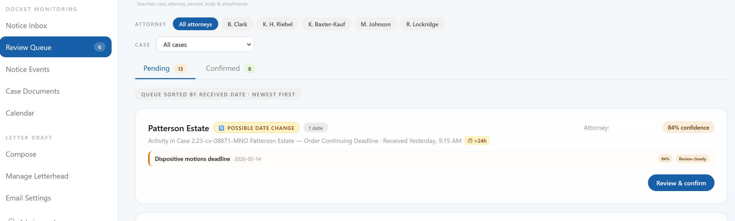 Review queue showing a Patterson Estate notice flagged as POSSIBLE DATE CHANGE with 84% confidence and a Review closely marker
